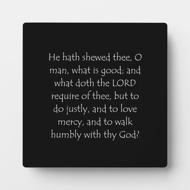 Scripture Quote Micah 6 8 Plaque (Front)