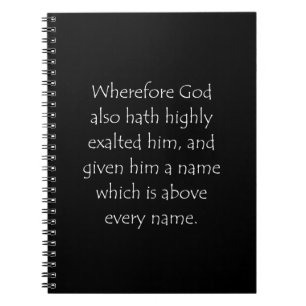 Scripture Quote Philippians 2 9 Notebook