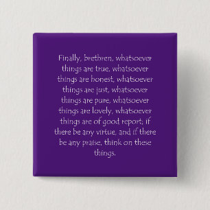 Scripture Quote Philippians 4 8 15 Cm Square Badge