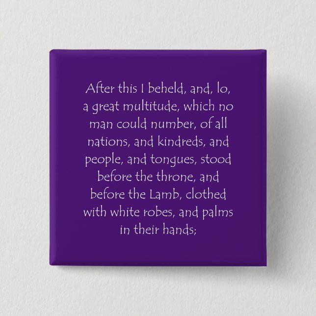 Scripture Quote Revelation 7 9 15 Cm Square Badge (Front)