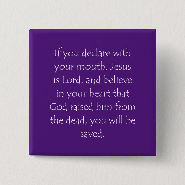 Scripture Quote Romans 10 9 15 Cm Square Badge (Front)