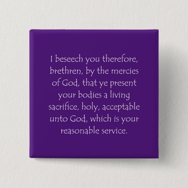 Scripture Quote Romans 12 1 15 Cm Square Badge (Front)