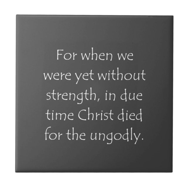 Scripture Quote Romans 5 6 Tile (Front)