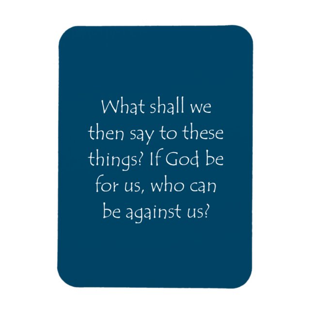 Scripture Quote Romans 8 31 Magnet (Vertical)