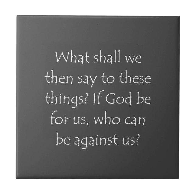 Scripture Quote Romans 8 31 Tile (Front)