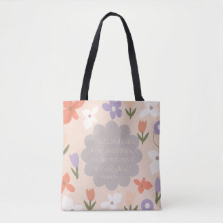 Scripture Tote Bag Psalm 126:3 KJV