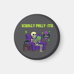 Scrolly Polly‑itis – Funny Doomscrolling Magnet