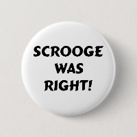 Scrooge was right
