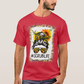 Scrub Life Bleached s Sunflower Messy Bun ScrubLif T-Shirt