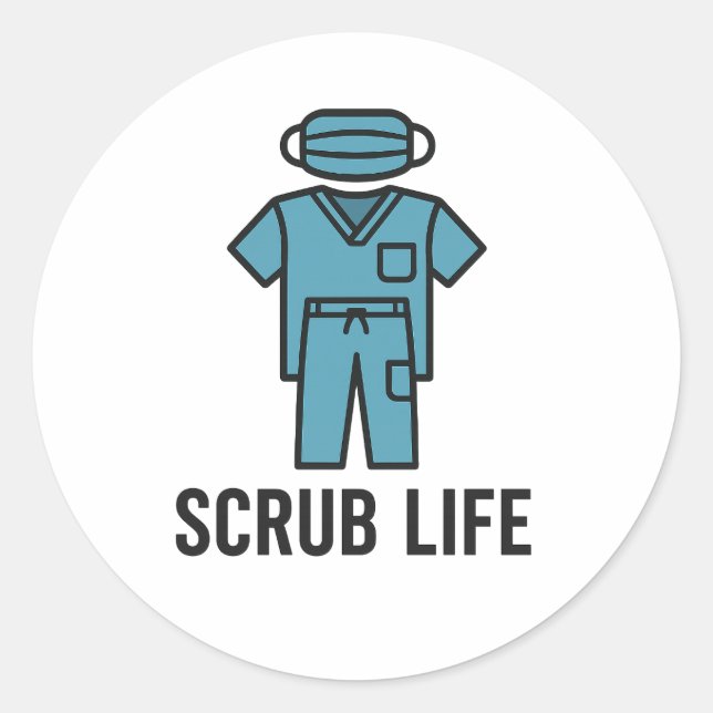 Scrub Life Classic Round Sticker (Front)