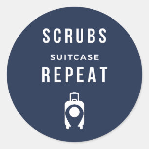 Scrubs Suitcase Repeat - Funny Travel Nurse Sticke Classic Round Sticker