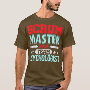 Scrum Master Psychologist Agile Team PM Funny T-Shirt