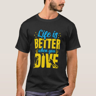 Scuba Dive Life Deep Sea Diving Diver Snorkelling T-Shirt