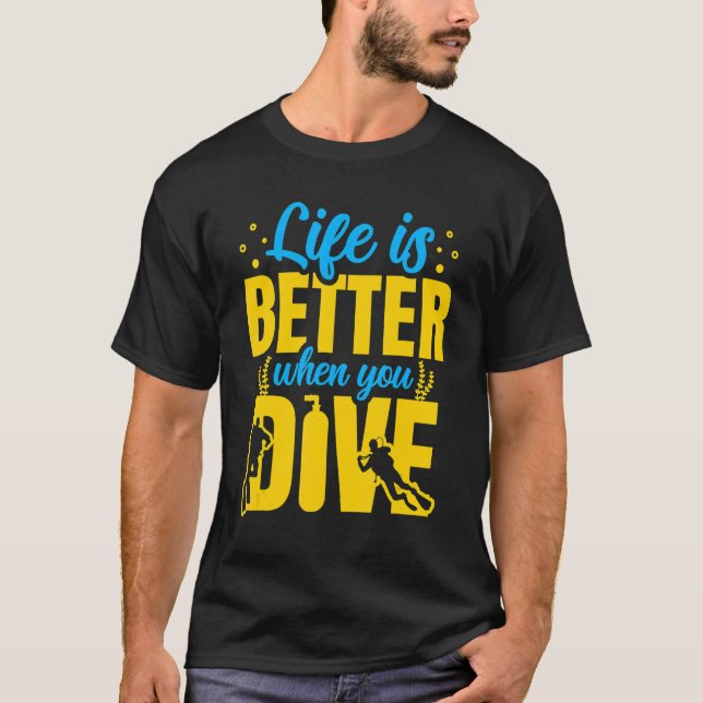 Scuba Dive Life Deep Sea Diving Diver Snorkelling T-Shirt (Front)