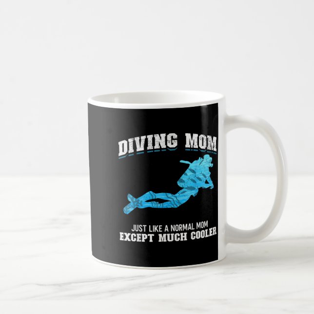 Scuba Diver Girl Diving Mom Just Like A Normal Dad Coffee Mug (Right)