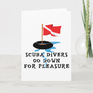 Scuba Divers Go Down For Pleasure Card