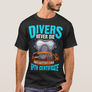 Scuba Divers Never Die PADI Divemaster T-Shirt