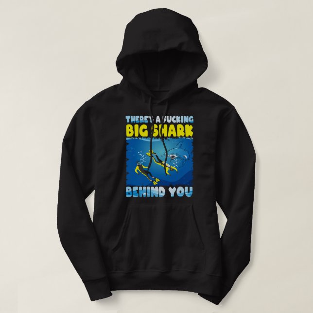 Scuba Diving Big Shark Behind You Funny Diver Gift Hoodie (Design Front)