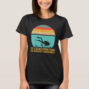 Scuba Diving For Men Women Underwater Divers T-Shirt