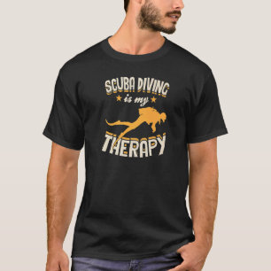 Scuba Diving Is My Therapy Divemaster Scuba Instru T-Shirt