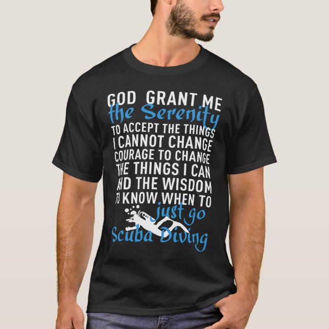 Scuba Diving Just Go T-Shirt (Front)