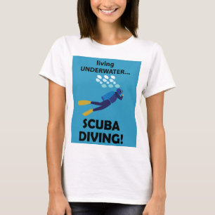 Scuba Diving Living Underwater Scuba Diving T-Shirt