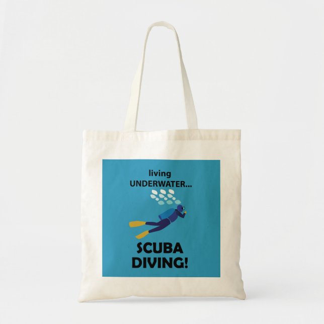 Scuba Diving Living Underwater Scuba Diving Tote Bag (Front)