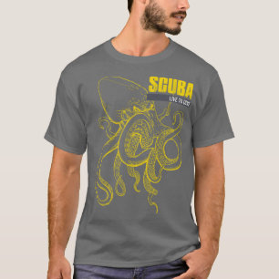 SCUBA Live to DIVE T-Shirt