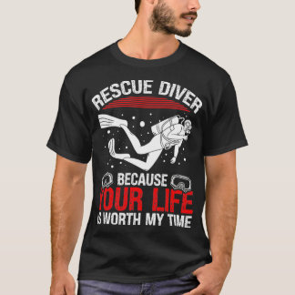 Scuba Rescue Diving Funny Humour Rescue Diver T-Shirt