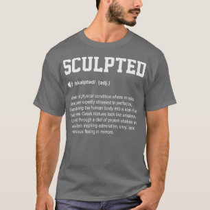 Sculpted Funny Dictionary Gym Meaning T-Shirt