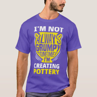 Sculpting Clay Earthenware Funny Potter T-Shirt