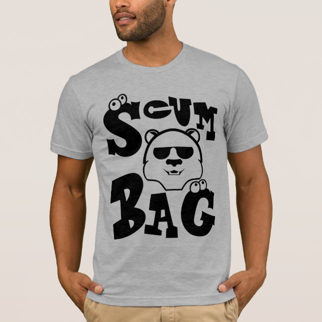 Scum Bag T-Shirt (Front)