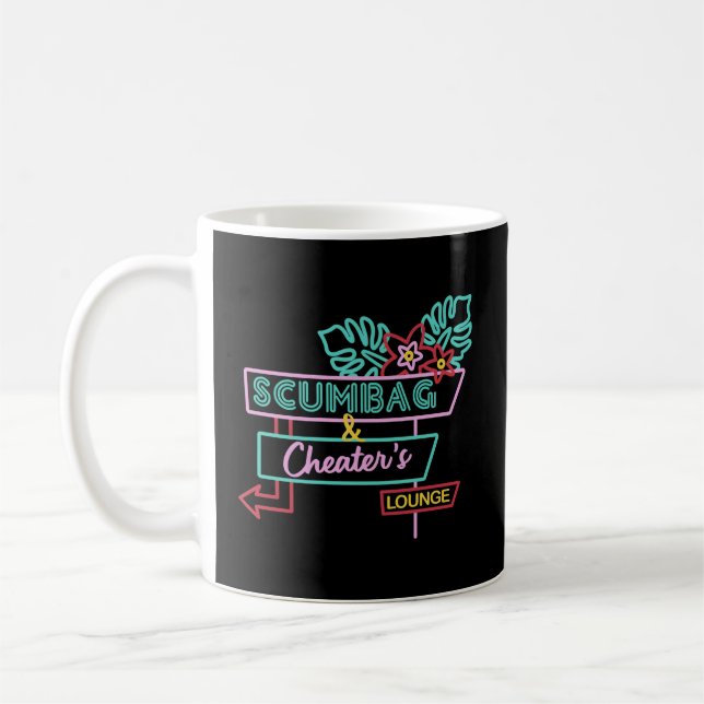 Scumbag And Cheater'S Lounger Coffee Mug (Left)