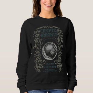 Scurvy Nerd Presents Crypto Knights For Currency & Sweatshirt