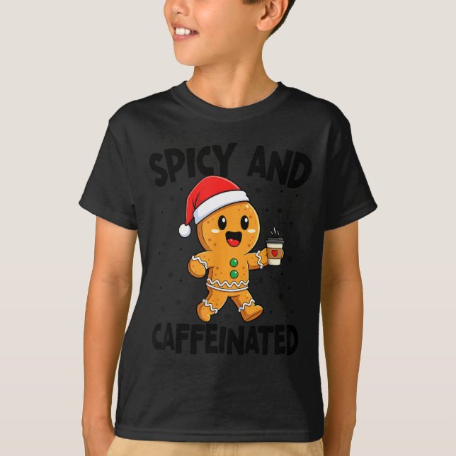 Scy And Caffeinated Coffee Men Women Gingerbread C T-Shirt (Front)