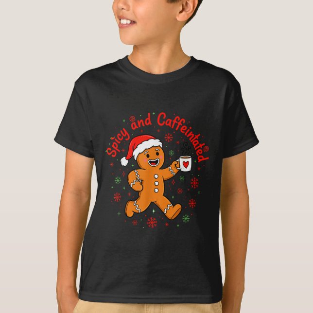 Scy And Caffeinated Coffee Men Women Gingerbread C T-Shirt (Front)