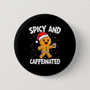 Scy And Caffeinated Coffee Women Gingerbread Chris 6 Cm Round Badge