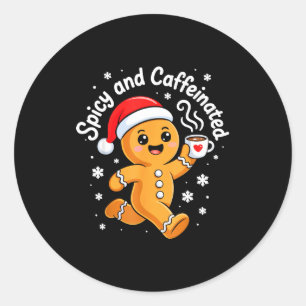 Scy And Caffeinated Shirt Men Women Gingerbread Ch Classic Round Sticker