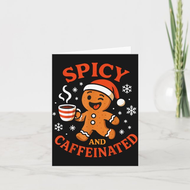 Scy Gingerbread Caffeinated Funny Coffee Lover Chr Card (Front)