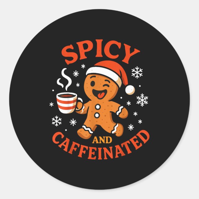 Scy Gingerbread Caffeinated Funny Coffee Lover Chr Classic Round Sticker (Front)