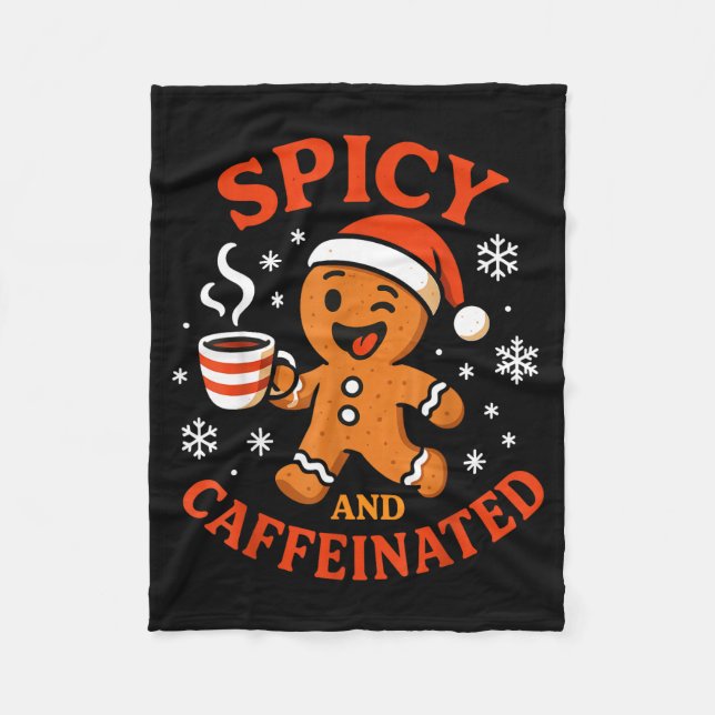 Scy Gingerbread Caffeinated Funny Coffee Lover Chr Fleece Blanket (Front)