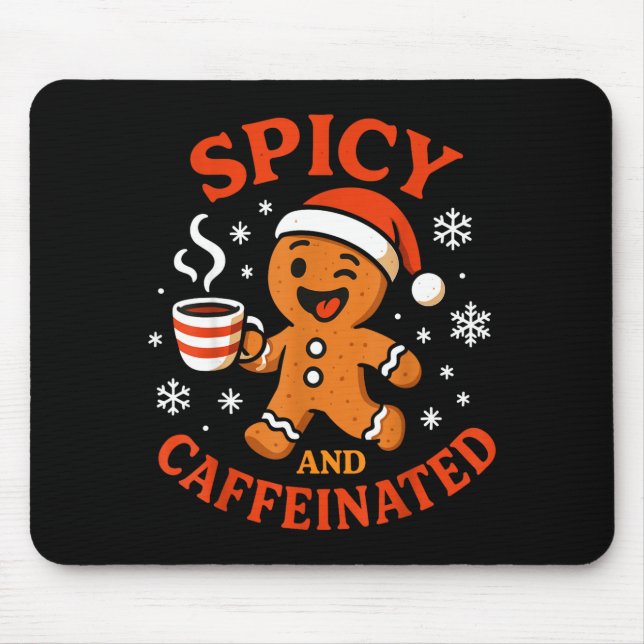 Scy Gingerbread Caffeinated Funny Coffee Lover Chr Mouse Pad (Front)
