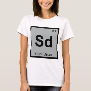 Sd - Steel Drum Music Chemistry Periodic Table T-Shirt