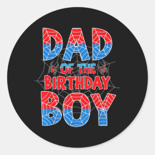 Sder Web Dad of The Birthday Boy Family Matching Classic Round Sticker