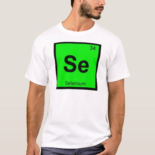 Se - Selenium Chemistry Periodic Table Symbol T-Shirt (Front)