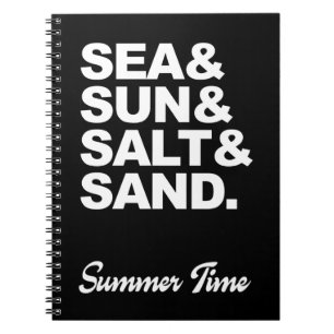 Sea and Sun and Salt and Sand Summer Time Notebook