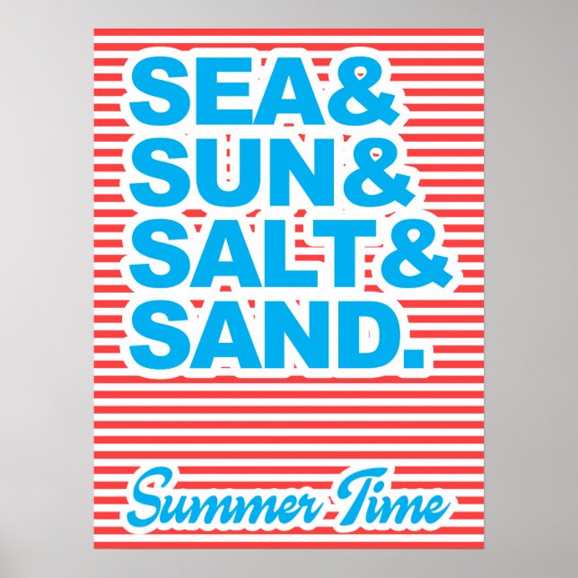 Sea and Sun and Salt and Sand, Summer Time Poster (Front)