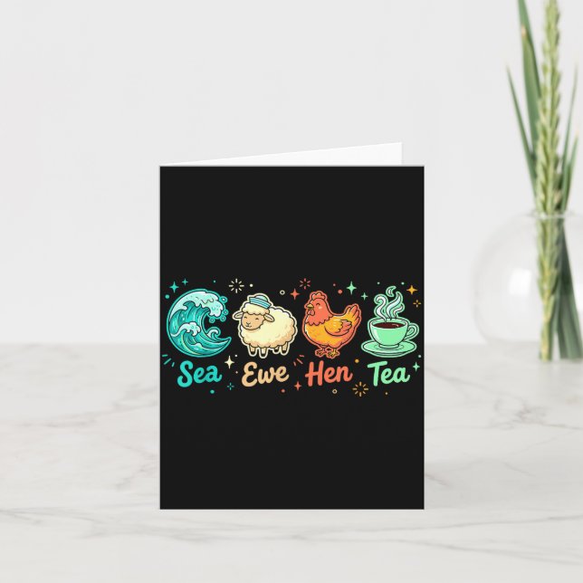 Sea Ewe Hen Saying Tea Quote Lover Card (Front)