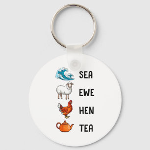 Sea Ewe Hen Tea Funny Joke Saying Quote Men Women Key Ring