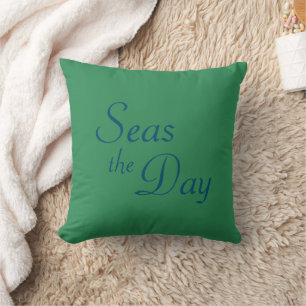Sea green & ocean blue "Seas the Day" Throw Pillo Cushion